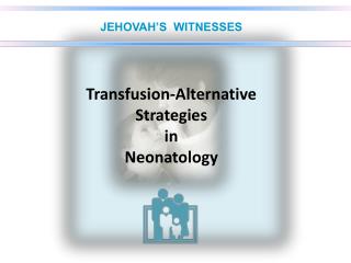 Transfusion-Alternative Strategies in Neonatology