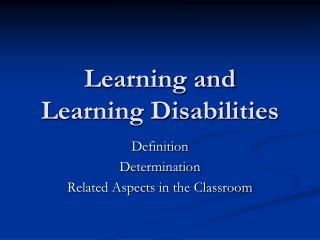 Learning and Learning Disabilities