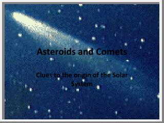 Asteroids and Comets