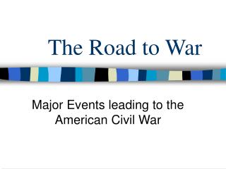 The Road to War