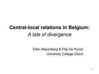 Central-local relations in Belgium: A tale of divergence