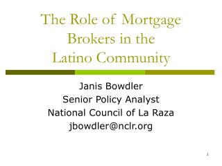 The Role of Mortgage Brokers in the Latino Community