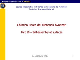 Chimica Fisica dei Materiali Avanzati Part 10 – Self-assembly at surfaces