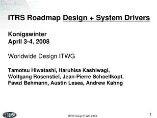 Design / System Drivers  2008 / 2009