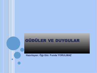 güdüler ve duygular