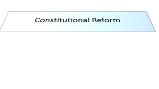 Constitutional Reform
