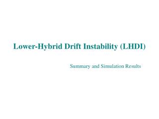 Lower-Hybrid Drift Instability (LHDI)