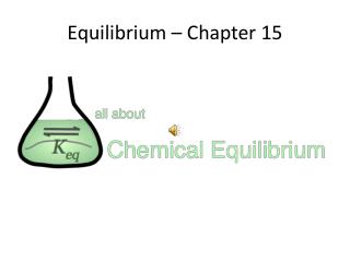 Equilibrium – Chapter 15