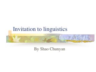 Invitation to linguistics