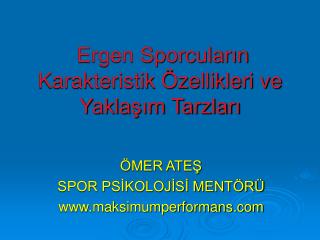 Ergen Sporcuların Karakteristik Özellikleri ve Yaklaşım Tarzları