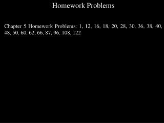 Homework Problems