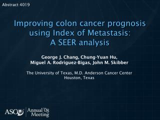 Improving colon cancer prognosis using Index of Metastasis: A SEER analysis