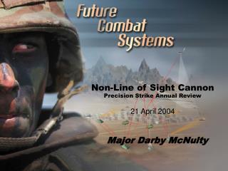 Non-Line of Sight Cannon Precision Strike Annual Review 21 April 2004