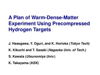 A Plan of Warm-Dense-Matter Experiment Using Precompressed Hydrogen Targets