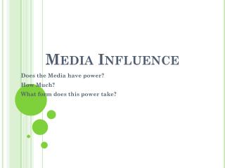 Media Influence