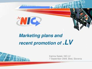 Marketing plans and recent promotion of .LV
