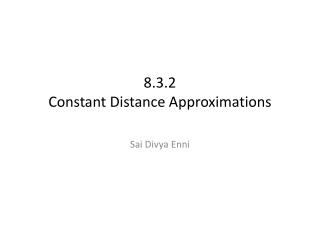 8.3.2 Constant Distance Approximations