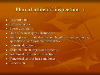 Plan of athletes’ inspection :