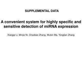 A convenient system for highly specific and sensitive detection of miRNA expression