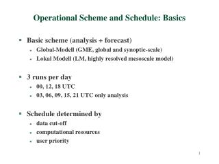 Operational Scheme and Schedule: Basics