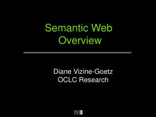 Semantic Web Overview