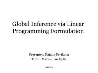 Global Inference via Linear Programming Formulation