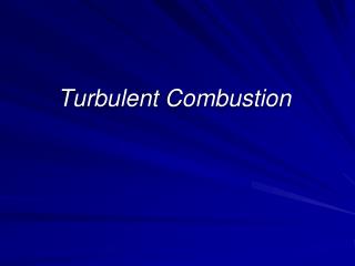 Turbulent Combustion
