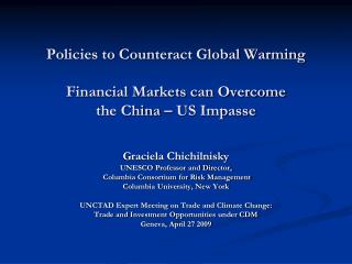 Policies to Counteract Global Warming Financial Markets can Overcome the China – US Impasse