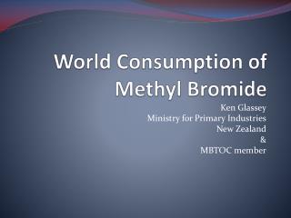 World Consumption of Methyl Bromide