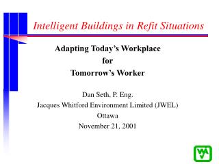 Intelligent Buildings in Refit Situations