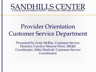 Provider Orientation Customer Service Department