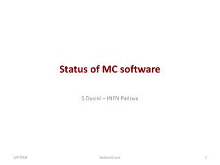 Status of MC software