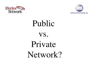 Public vs. Private