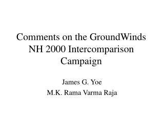 Comments on the GroundWinds NH 2000 Intercomparison Campaign
