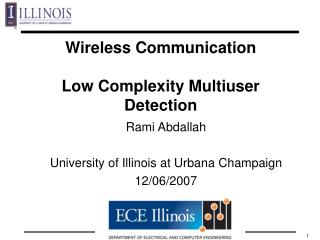 Wireless Communication Low Complexity Multiuser Detection