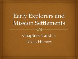 Early Explorers and Mission Settlements