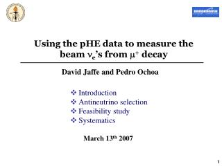 Using the pHE data to measure the beam n e ’s from m + decay