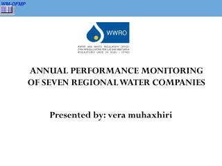 ANNUAL PERFORMANCE MONITORING OF SEVEN REGIONAL WATER COMPANIES