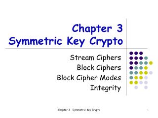Chapter 3 Symmetric Key Crypto