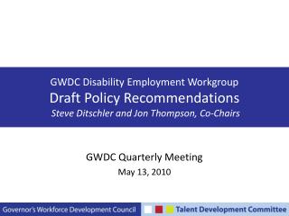 GWDC Quarterly Meeting May 13, 2010