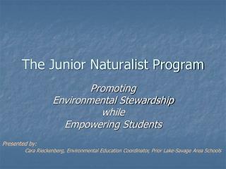 The Junior Naturalist Program