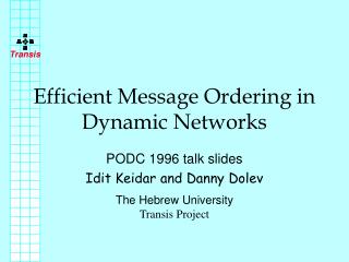 Efficient Message Ordering in Dynamic Networks