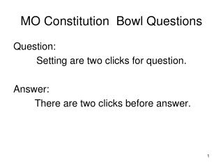 MO Constitution Bowl Questions