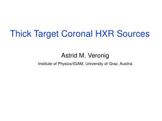 Thick Target Coronal HXR Sources