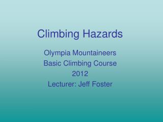 Climbing Hazards