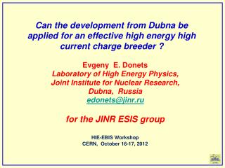 Evgeny E. Donets Laboratory of High Energy Physics, Joint Institute for Nuclear Research,