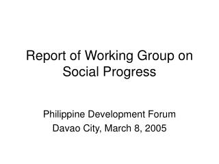 Report of Working Group on Social Progress