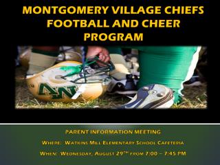 MONTGOMERY VILLAGE CHIEFS FOOTBALL AND CHEER PROGRAM