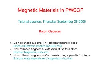Magnetic Materials in PWSCF