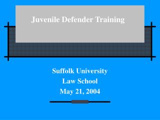 Juvenile Defender Training